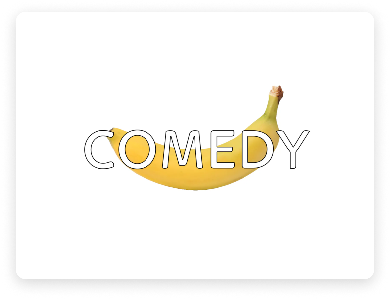 Comedy